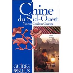 Chine du Sud-Ouest - Yunnan, Guizhou, Guangxi