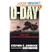 D-Day June 6, 1944: The Climactic Battle of World War II