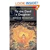 To the Devil a Daughter (Wordsworth Mystery & Supernatural) (Tales of Mystery & the Supernatural)