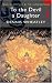 To the Devil a Daughter (Wordsworth Mystery & Supernatural) (Wordsworth Mystery & Supernatural) by Dennis Wheatley