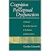 Cognitive and Perceptual Dysfunction: A Clinical Reasoning Approach to Evaluation and Intervention