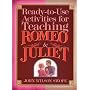 Ready-To-Use Activities for Teaching Romeo & Juliet (Shakespeare Teacher's Activity Library)