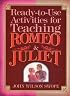 Ready-To-Use Activities for Teaching Romeo & Juliet (Shakespeare Teacher's Activity Library)