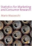 Statistics for Marketing and Consumer Research