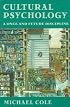 Cultural Psychology: A Once and Future Discipline