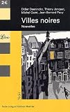 Villes noires : Nouvelles