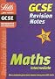 GCSE Revision Notes: Maths Intermediate: Intermediate Level (GCSE revision & exam preparation)