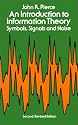An Introduction to Information Theory, Symbols, Signals and Noise