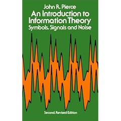 An Introduction to Information Theory, Symbols, Signals and Noise