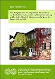 Forschungsarbeiten des Allgemeinen Pflanzenbaus auf den Gebieten Anbauverfahren, Pflanzenentwicklung und Bodenfruchtbarkeit - Zusammenstellung aus den Jahren 2000 bis 2009