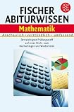 Produkt-Bild: Fischer Abiturwissen - Mathematik: Anschaulich - Verst&auml;ndlich - Umfassend