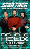 Quarantine (Star Trek The Next Generation: Double Helix, Book 4)