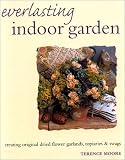 Everlasting Indoor Garden