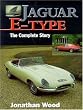 Jaguar E-Type: The Complete Story (Crowood AutoClassic)