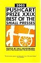 The Pushcart Prize XXIX: Best of the Small Presses, 2005 Edition