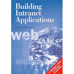 Building intranet applications: A manager's guide to intranet computing