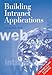 Building intranet applications: A manager's guide to intranet computing