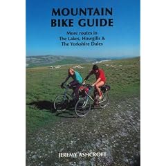 Mountain Bike Guide - More Routes in the Lakes, Howgills & the Yorkshire Dales (Mountain Bike Guide)