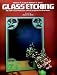 Glass Etching: 46 Full-Size Patterns with Complete Instructions