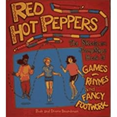 Red Hot Peppers: The Skookum Book of Jump Rope Games, Rhymes, and Fancy Footwork