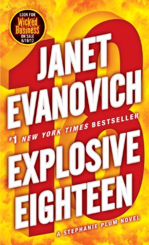Explosive Eighteen: A Stephanie Plum Novel (Stephanie Plum Novels)