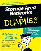 Storage Area Networks for Dummies