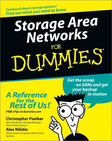 Storage Area Networks for Dummies