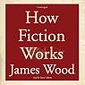 How Fiction Works
