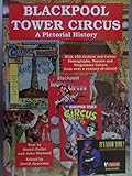 Blackpool Tower Circus : a pictorial history