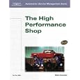 Automotive Service Management: The High Performance Shop (Automotive Service Management Series) by Mitch Schneider