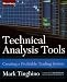 Technical Analysis Tools: Creating a Profitable Trading System Technical Analysis Tools: Creating a Profitable Trading System