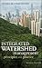 Integrated Watershed Management: Principles and Practice