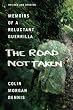 The Road Not Taken: Memoirs of a Reluctant Guerrilla