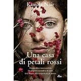 Una casa di petali rossi (Narrativa Nord)di Kamala Nair