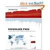 Visualize This: The FlowingData Guide to Design, Visualization, and Statistics