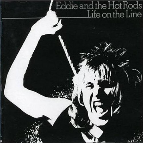 Eddie & The Hot Rods - Life on the Line - Zortam Music