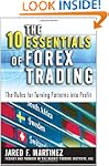 The 10 Essentials of Forex Trading: T...