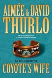Coyotes Wife: An Ella Clah Novel (Ella Clah)