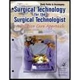 surgical technology for the surgical technologist study guide