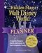 Books : The Hidden Magic of Walt Disney World Planner: A Complete Organizer, Journal, and Keepsake for Your Unforgettable Vacation