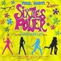 Sixties Power: The Real Shagadelic Music "Yeah, Baby!"