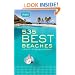Fodor's 535 Best Beaches, 1st Edition: in the U.S., Caribbean, and Mexico (Full-color Travel Guide)