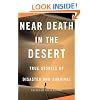 Near Death in the Desert (Vintage Departures Original)