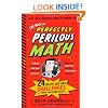 The Book of Perfectly Perilous Math: 24 Death-Defying Challenges for Young Mathematicians