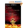 The Day Satan Called: One Couple's True Encounter with Demon Possession and Exorcism