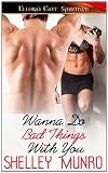 Wanna Do Bad Things With You