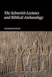 The Schweich Lectures and biblical archaeology