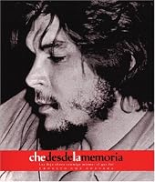 Che desde la Memoria: El que fui (Che Guevara Publishing Project / Ocean Sur)