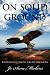 ON SOLID GROUND: Inspirational Poetry for All Occasions