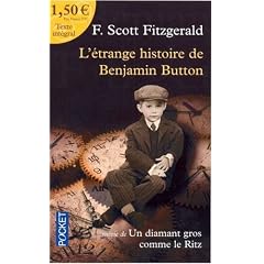 L'�trange histoire de Benjamin Button : Suivie de Un diamant gros comme le Ritz